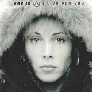 Anouk - I Live For You FLAC