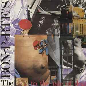 The Bonaparte's - Welcome To The Isle Of Dogs FLAC