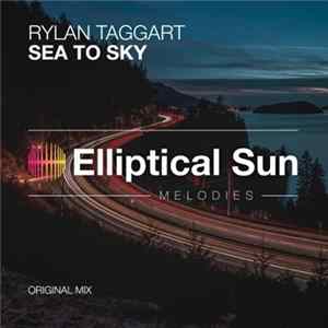 Rylan Taggart - Sea To Sky FLAC