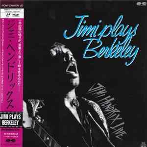 Jimi Hendrix - Jimi Hendrix Live / Jimi Play Berkeley FLAC