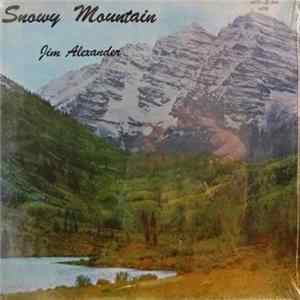Jim Alexander - Snowy Mountain FLAC