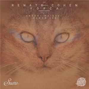 Renato Cohen - Força EP FLAC