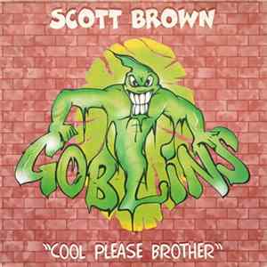 Scott Brown - Cool Please Brother FLAC