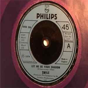 Smile - Let Me Be Your Shadow FLAC