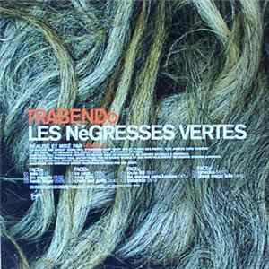 Les Negresses Vertes - Trabendo FLAC