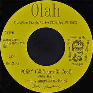 Johnny Angel & The Halos - Porky (50 Years Of Cool) / (Don't Have To) Shop Around FLAC