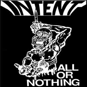 Intent - All Or Nothing FLAC