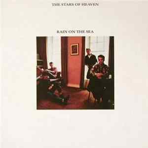 The Stars Of Heaven - Rain On The Sea FLAC