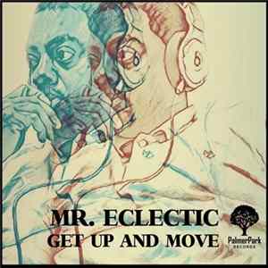 Mr. Eclectic - Get Up & Move FLAC