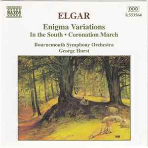 Elgar, Bournemouth Symphony Orchestra, George Hurst - Enigma Variations / In The South / Coronation March FLAC