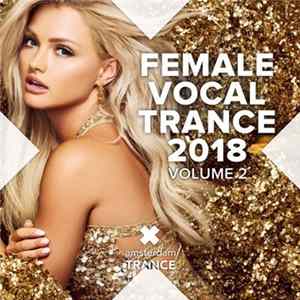 Various - Female Vocal Trance 2018 Volume 2 FLAC