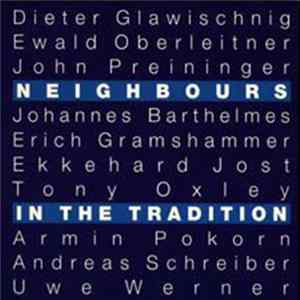 Neighbours - In The Tradition (Great Neighbours Music Vol. 5 & 6) FLAC
