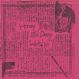 Honey Deep Wet! - 1st FLAC
