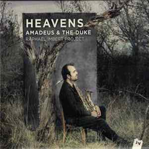 Raphaël Imbert Project - Heavens. Amadeus & The Duke FLAC