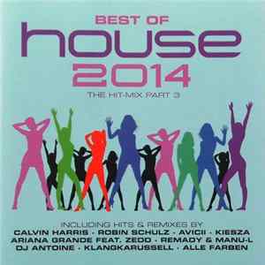 Various - Best Of House 2014 - The Hit-Mix Part 3 FLAC