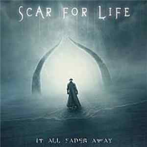 Scar For Life - It All Fades Away FLAC