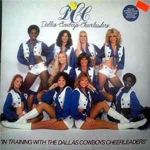 Dallas Cowboy Cheerleaders - In Training With The Dallas Cowboy Cheerleaders FLAC