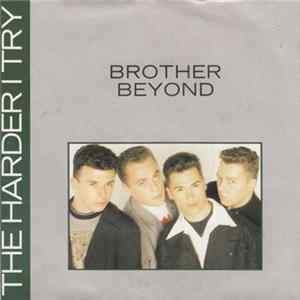 Brother Beyond - The Harder I Try FLAC