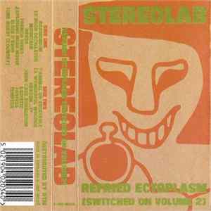 Stereolab - Refried Ectoplasm [Switched On Volume 2] FLAC
