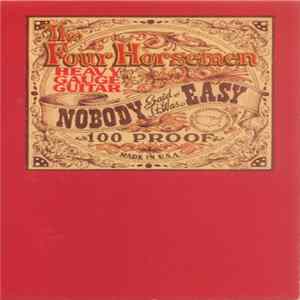 The Four Horsemen - Nobody Said It Was Easy FLAC