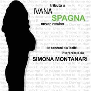 Simona Montanari - A Tribute To Ivana Spagna FLAC