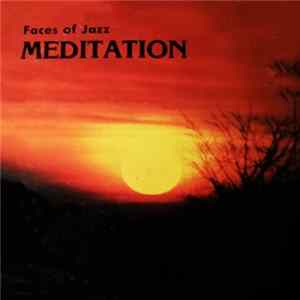Faces Of Jazz - Meditation FLAC