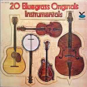 Various - 20 Bluegrass Originals: Instrumentals FLAC