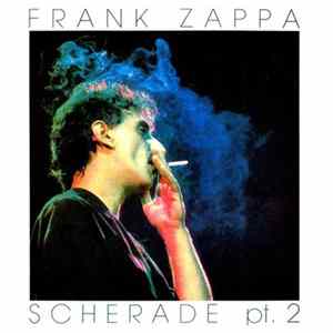 Frank Zappa - Scherade Pt. 2 FLAC