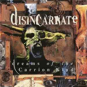 Disincarnate - Dreams Of The Carrion Kind FLAC
