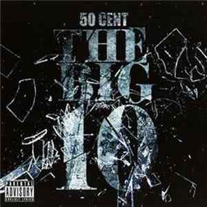 50 Cent - The Big 10 FLAC