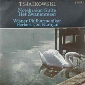 Tsjaikowski, Wiener Philharmoniker, Herbert Von Karajan - Notekraker-suite - Het Zwanenmeer FLAC