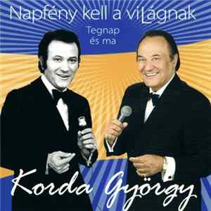 Korda György - Napfény Kell A Világnak FLAC