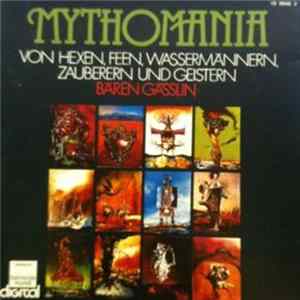 Bären Gässlin - Mythomania. Von Hexen, Feen, Wassermännern, Zauberern und Geistern FLAC