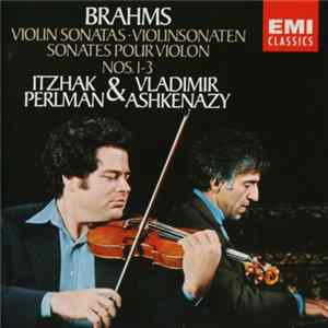 Brahms, Itzhak Perlman & Vladimir Ashkenazy - Violin Sonatas FLAC