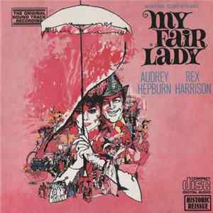 Various - My Fair Lady - Original Soundtrack Recording FLAC