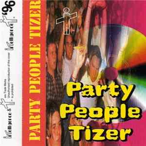 Tizer - Party People FLAC
