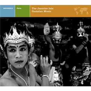 Unknown Artist - The Jasmine Isle: Gamelan Music FLAC