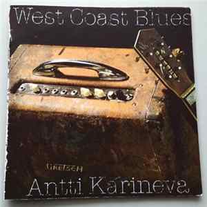 Antti Karineva - West Coast Blues FLAC