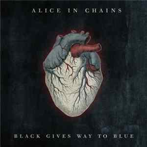 Alice In Chains - Black Gives Way To Blue FLAC