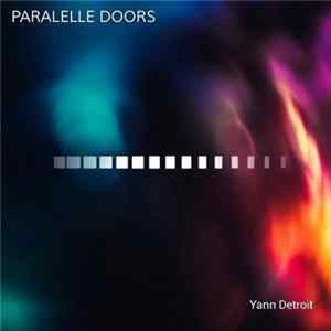 Yann Detroit - Paralelle Doors FLAC