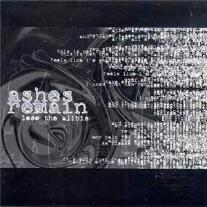 Ashes Remain - Lose the Alibis FLAC