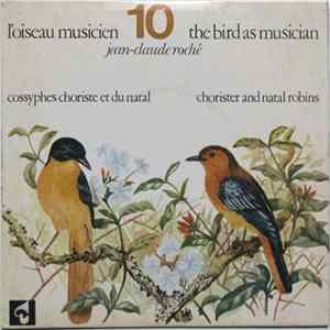 Jean-Claude Roché - Cossyphes Choriste Et Du Natal (Chorister And Natal Robins) FLAC