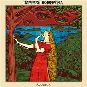 Tampere Disharmonia - Akanvirta FLAC