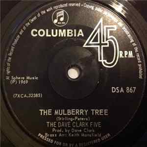 The Dave Clark Five - The Mulberry Tree / Small Talk FLAC