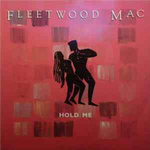 Fleetwood Mac - Hold Me FLAC