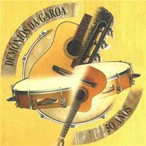 Demônios Da Garoa - 50 Anos FLAC