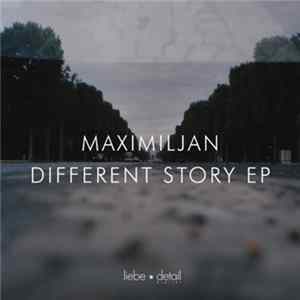 Maximiljan - Different Story EP FLAC