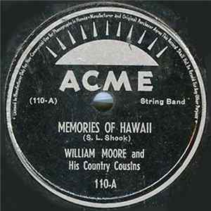 William Moore And His Country Cousins - Memories Of Hawaii FLAC