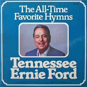 Tennessee Ernie Ford - The All-Time Favorite Hymns FLAC