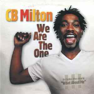 CB Milton - We Are The One FLAC